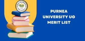 Purnea University UG Merit List 2024 - Purnea University